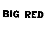 BIG RED