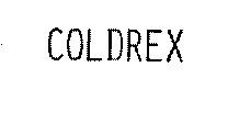 COLDREX