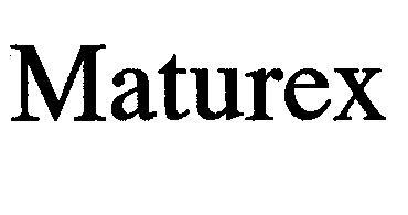 Maturex