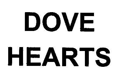 DOVE HEARTS  DOVE HEARTS