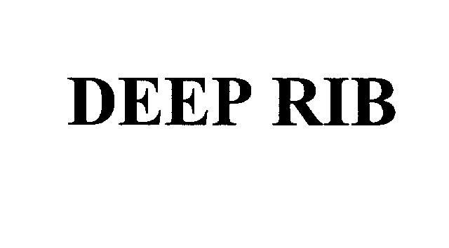 DEEP RIB