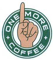 ONE MORE COFFEE