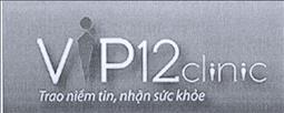 VIP12clinic Trao niềm tin, nhận sức khỏe