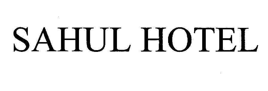 SAHUL HOTEL