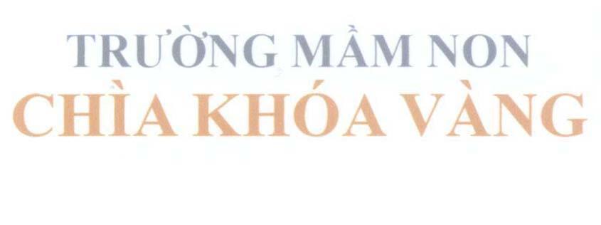 Trường Mầm Non Chìa Khoá Vàng
