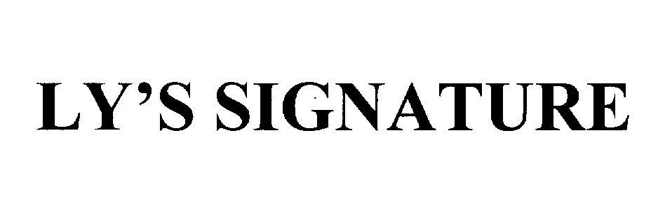 LY'S SIGNATURE