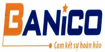 BANiCO Cam kết sự hoàn hảo