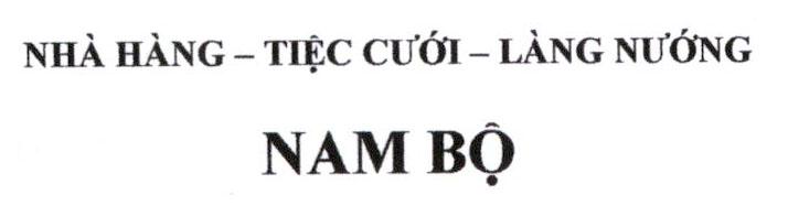 Nhà Hàng - Tiệc Cưới - Làng Nướng Nam Bộ