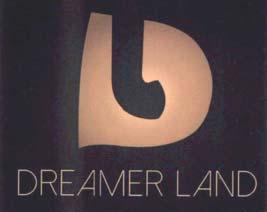 D L DREAMER LAND