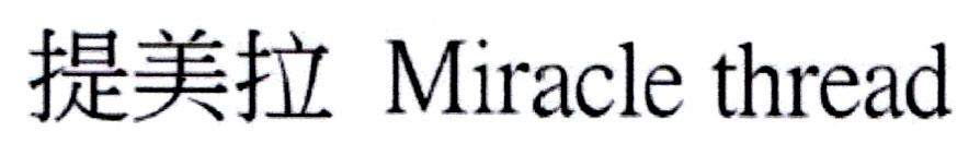 Miracle thread [Ti Mei La: sợi chỉ thần ký]