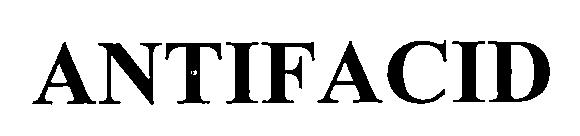 ANTIFACID