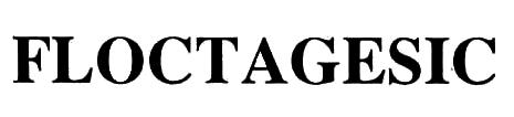 FLOCTAGESIC
