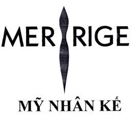 MER RIGE Mỹ Nhân Kế