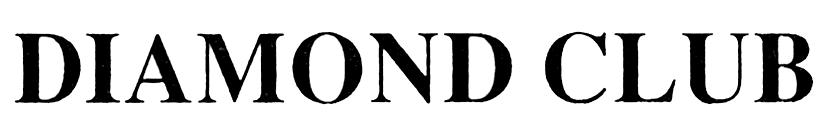 DIAMOND CLUB
