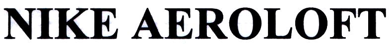 NIKE AEROLOFT