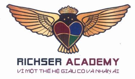 RICHSER ACADEMY Vì Một Thế Hệ Giàu Có Và Nhân ái