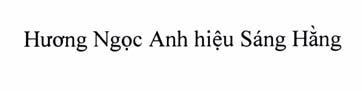 Hương Ngọc Anh hiệu Sáng Hằng