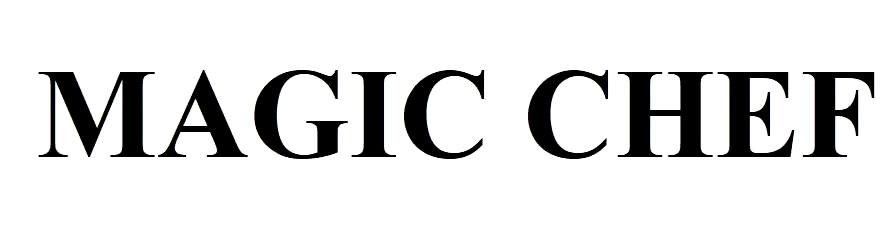 MAGIC CHEF