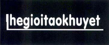 Thegioitaokhuyet
