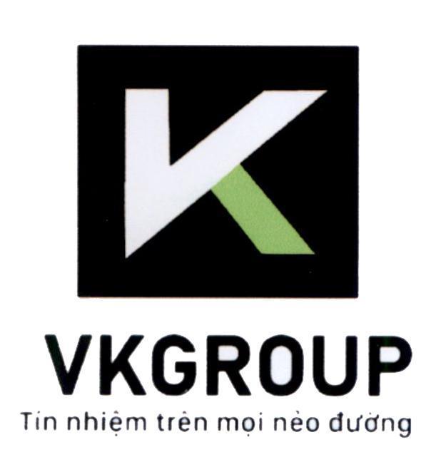 V K VKGROUP Tín nhiệm trên mọi nẻo đường