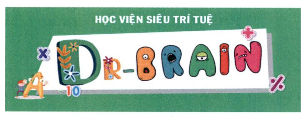 Học viện siêu trí tuệ DR-BRAIN A 10 + x %