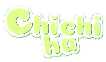 Chichi ha