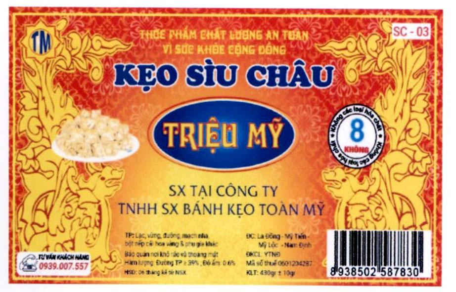 Kẹo Sìu Châu Triệu Mỹ TM SX Tại Công Ty TNHH SX Bánh Kẹo Toàn Mỹ Thực Phẩm Chất Lượng An Toàn Vì Sức Khỏe Cộng Đồng 8 Không Không các loại hóa chất