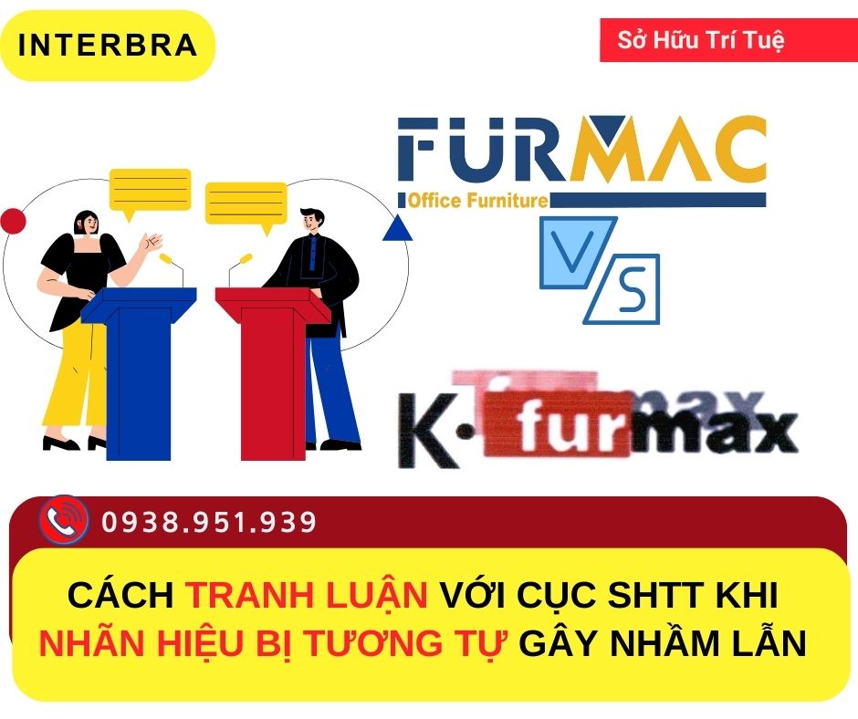 Cách Tranh Luận Với Cục Shtt Khi Nhãn Hiệu Bị Tương Tự Gây Nhầm Lẫn: Bài Học Từ Nhãn Hiệu Furmac