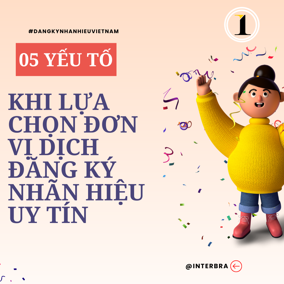 05  Yếu tố lựa chọn đơn vị dịch vụ đăng ký nhãn hiệu uy tín