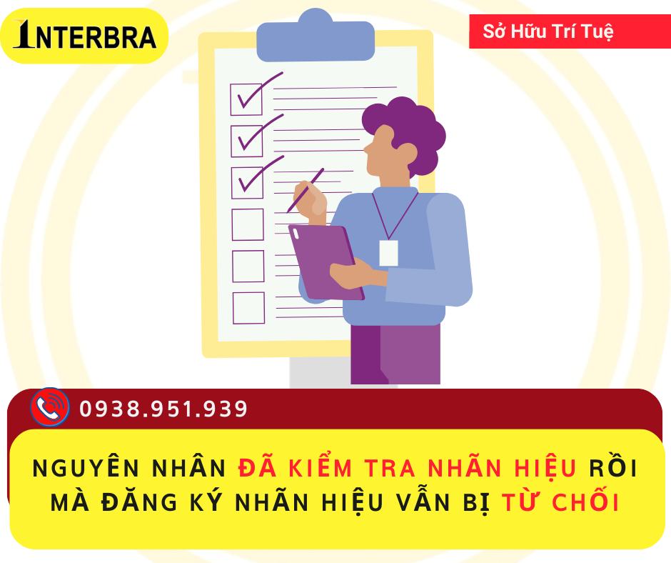 Nguyên nhân đã kiểm tra nhãn hiệu rồi mà đăng ký nhãn hiệu vẫn bị từ chối