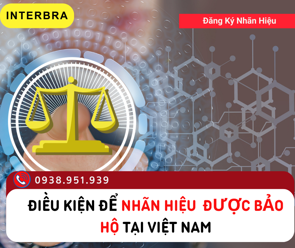 Điều kiện để được bảo hộ nhãn hiệu tại Việt Nam