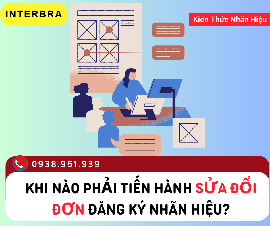 Khi nào phải tiến hành sửa đổi đơn đăng ký nhãn hiệu?