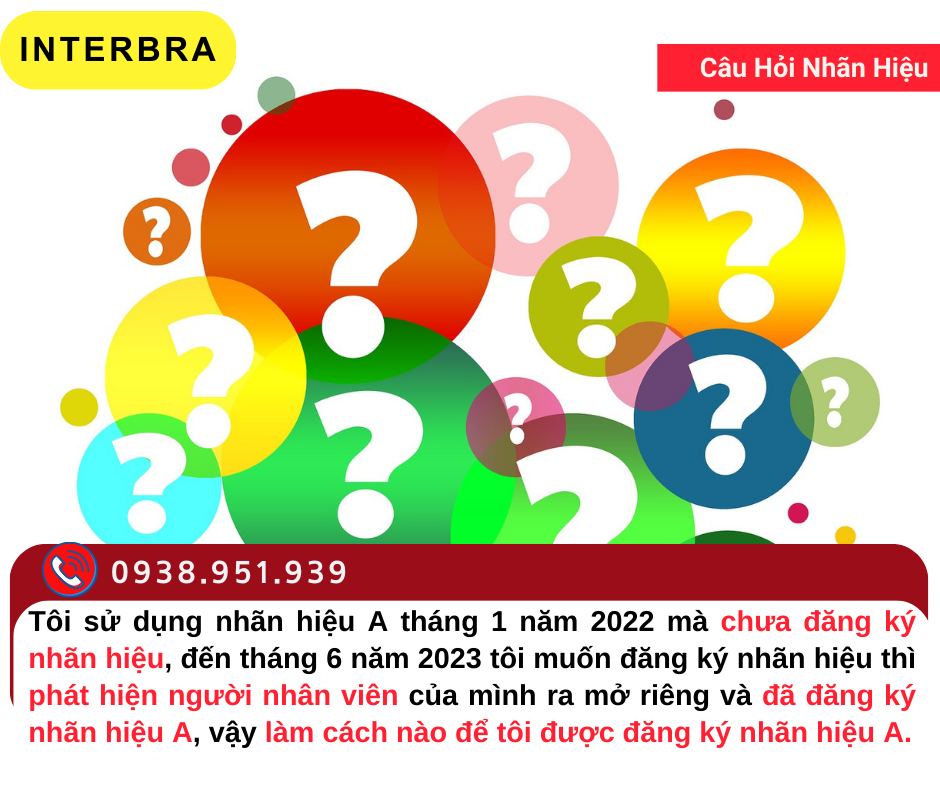 Hướng dẫn giải quyết vấn đề đăng ký nhãn hiệu A khi bị chiếm đoạt bởi nhân viên