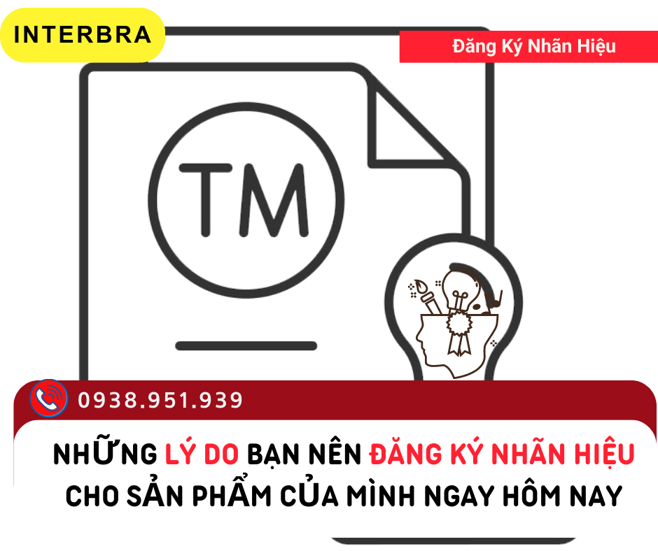 Những lý do bạn nên đăng ký nhãn hiệu cho sản phẩm của mình ngay hôm nay