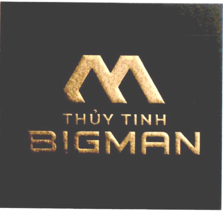 M THỦY TINH BIGMAN