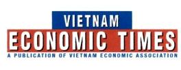 VIETNAM ECONOMIC TIMES A PUBLICATION OF VIETNAM ECONOMIC ASOCIATION