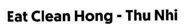 Eat Clean Hong - Thu Nhi
