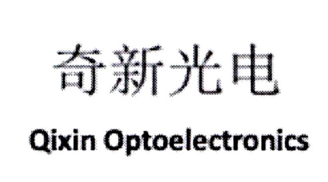 Qixin Optoelectronics [Chi-Xin; Guangdian: quang điện]