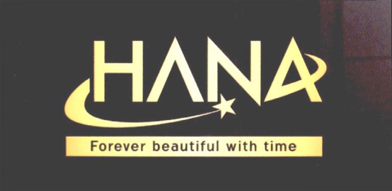 HANA Forever beautiful with time