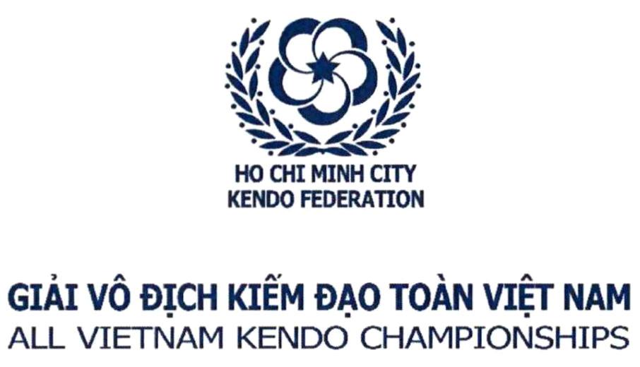 HO CHI MINH CITY KENDO PEDERATION GIẢI VÔ ĐỊCH KIẾM ĐẠO TOÀN VIỆT NAM ALL VIETNAM KENDO CHAMPIONSHIPS
