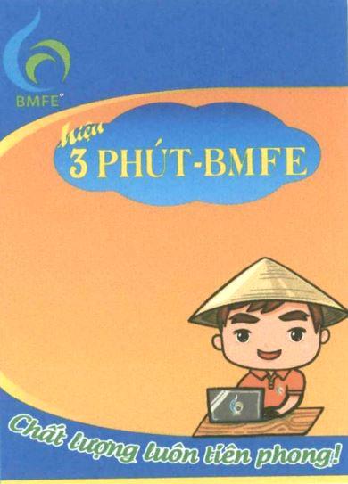 BMFE hiệu 3 PHÚT-BMFE Chất lượng luôn tiên phong!